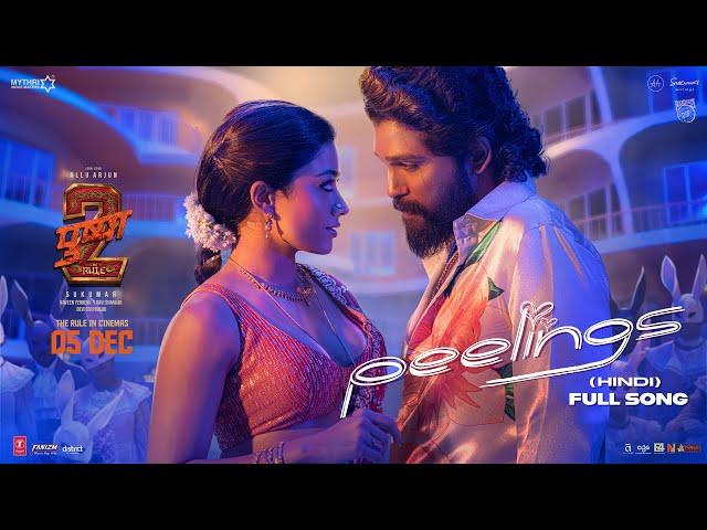 PEELINGS Song (Video) - Hindi | Pushpa 2 The Rule | Allu Arjun | Rashmika M | Sukumar | DSP, Javed