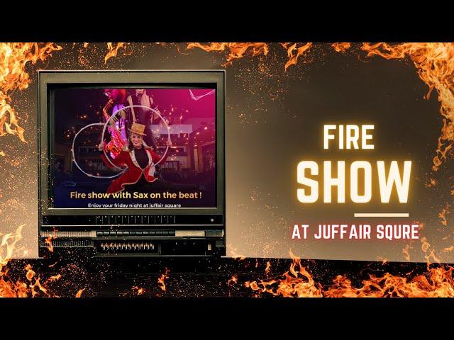 Juffair Square Fire Show: A Mesmerizing Fusion of Saxophone Beats and Dazzling Flames