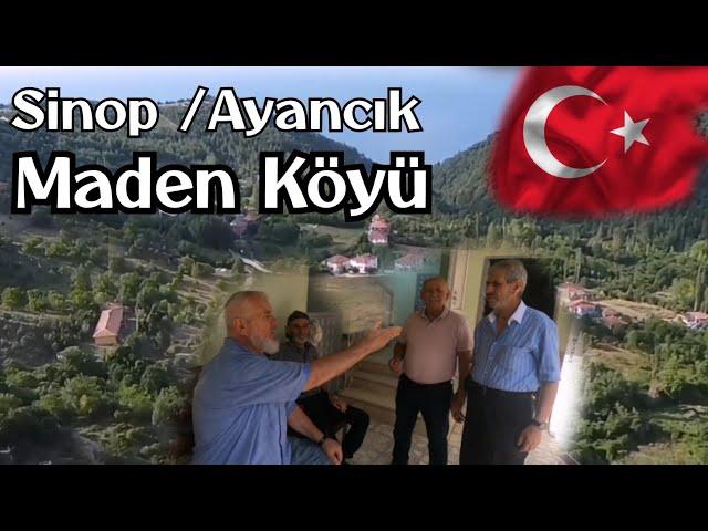 MADEN KÖYÜ / Ayancık Sinop Vadi'den Karadeniz 'e bakan Köy.