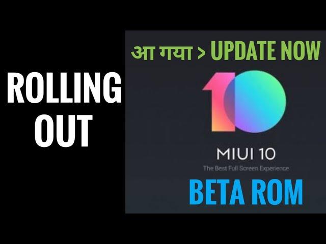 MIUI 10 Gobal Beta ROM Official Roll out Confirmed - These devices will get MIUI 10 First !