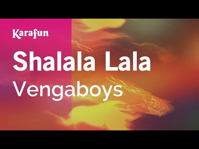 Shalala Lala - Vengaboys | Karaoke Version | KaraFun