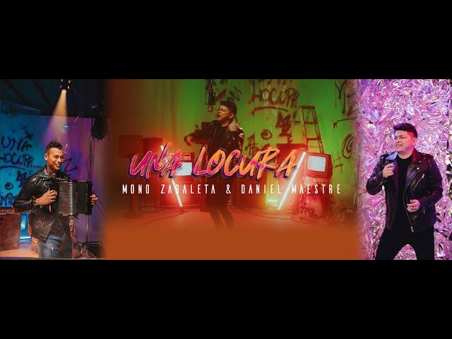 Una Locura (Video Oficial) - Mono Zabaleta, Daniel Maestre