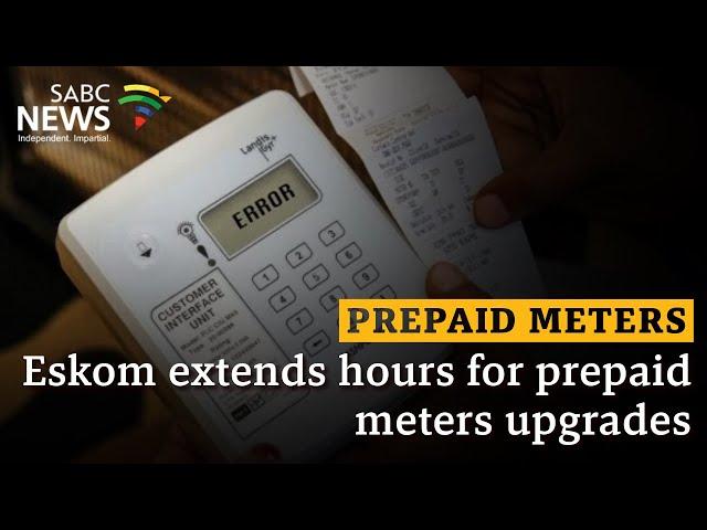 Prepaid Meters | Eskom extends hours for prepaid meters upgrades