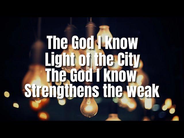 The God I Know | City Harvest Church