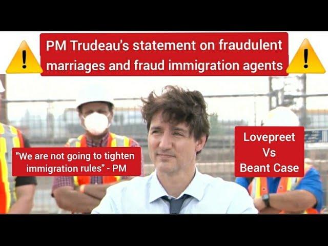 Canadian PM's statement on fraudulent marriages and fraud immigration consultants