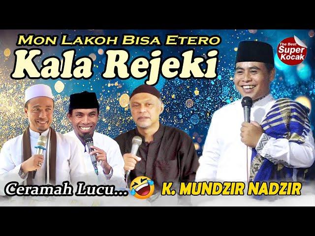 KH MUNDZIR NADZIR Senggol KH MALIK SANUSI || Ceramah Lucu Terbaru Viral 2024