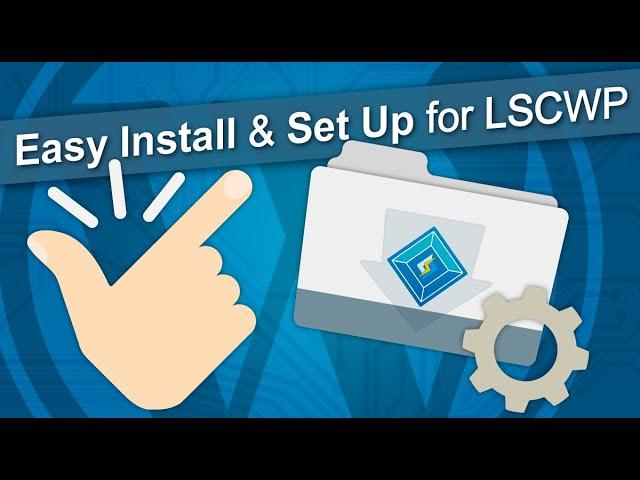 How to Install and Configure LiteSpeed Cache using Presets