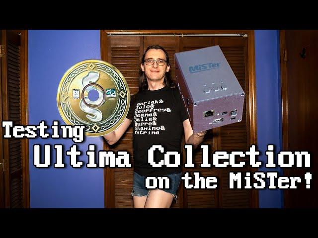 Ultima Collection on the MiSTer! Can it run all 8 games?