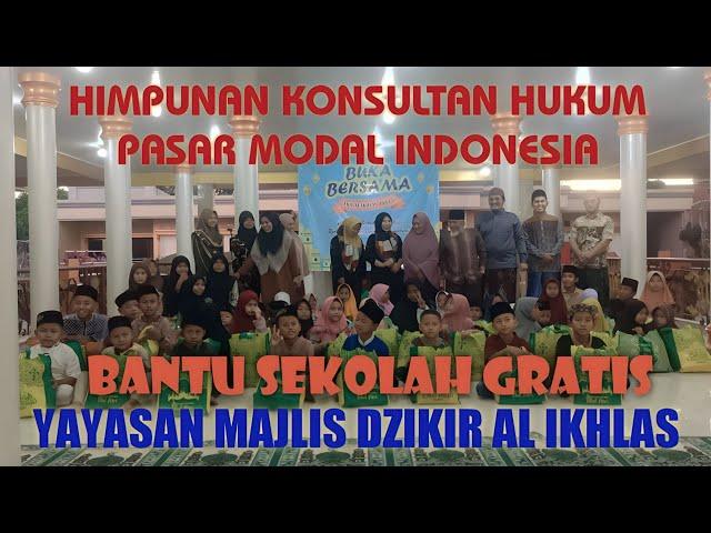 Himpunan Konsultan Hukum Pasar Modal Bantu Sekolah Gratis Majlis Dzikir Al Ikhlas