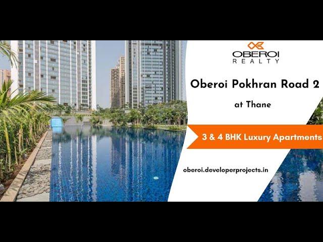 Oberoi Pokhran Road 2 Thane - Everywhere Is Ever So Near