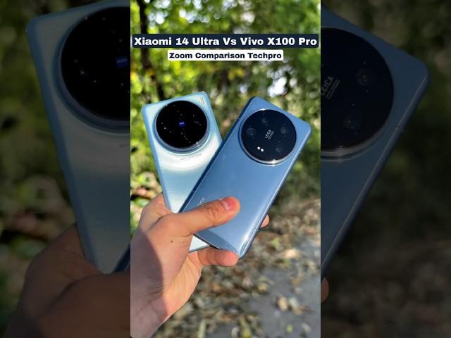 Xiaomi 14 Ultra Vs Vivo X100 Pro Zoom Comparison Techpro #shorts #xiaomi14ultra #vivox100pro