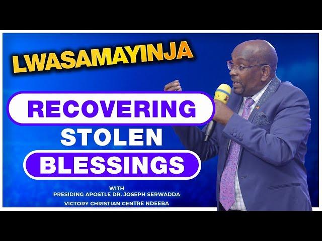 RECOVERING STOLEN BLESSINGS || LWASAMAYINJA