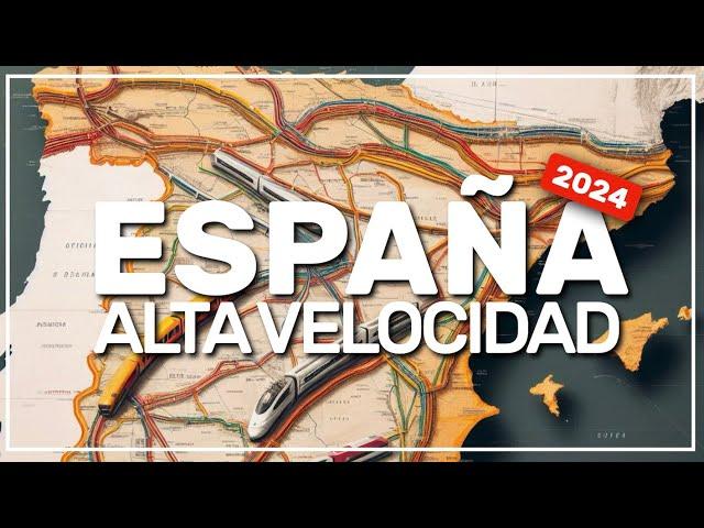  las rutas del tren de ALTA VELOCIDAD en España en 2024  #243