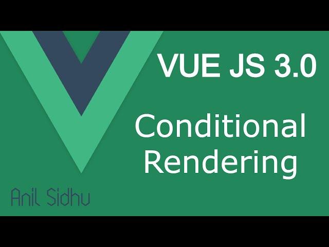 Vue JS 3 tutorial #13 if else conditions | conditional rendering