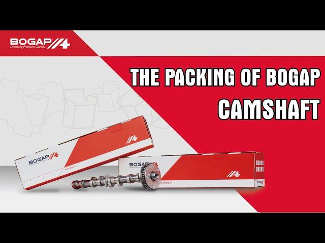 The Packing Of BOGAP Camshaft