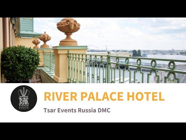 RIVER PALACE ST. PETERSBURG  - Business hotel in Historical City Center of St. Petersburg, Russia