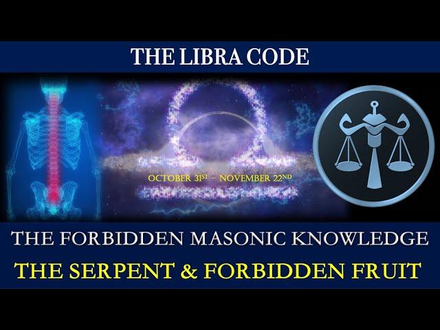 The Forbidden Code: Unveiling Jesus Christ's Serpent Secrets & Masonic Secrets of Libra