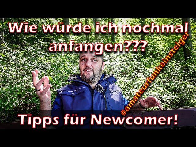 Wie würde ich nochmal anfangen??? Tipps für Newcomer! #amateurfunkeinsteiger