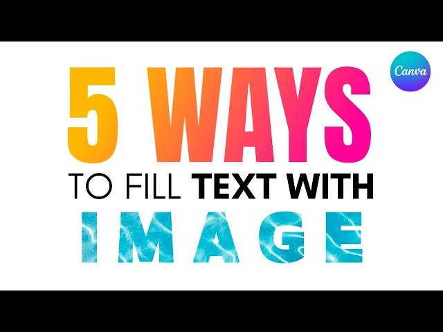 5 Ways to Fill Text With Image in Canva