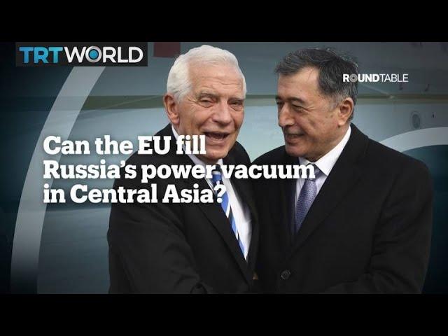 Can the EU fill Russia’s power vacuum in Central Asia?