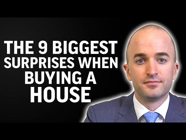 First Time Home Buyer SURPRISES | 9 Biggest Surprises when Buying a House | First Time Home Buyer