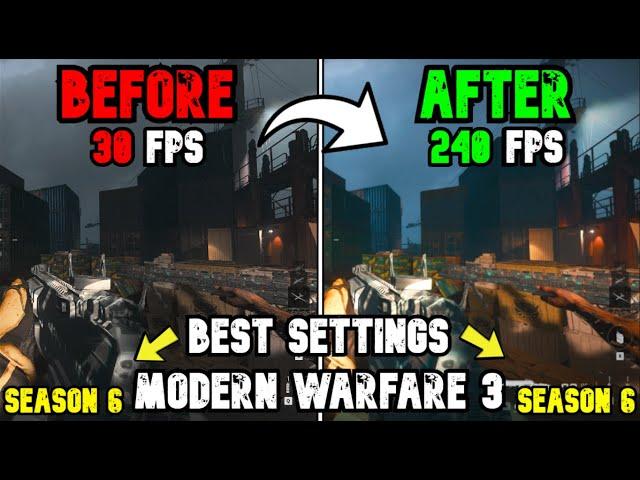 Best PC Settings for COD Modern Warfare 3 SEASON 6 -  (Optimize FPS & Visibility)