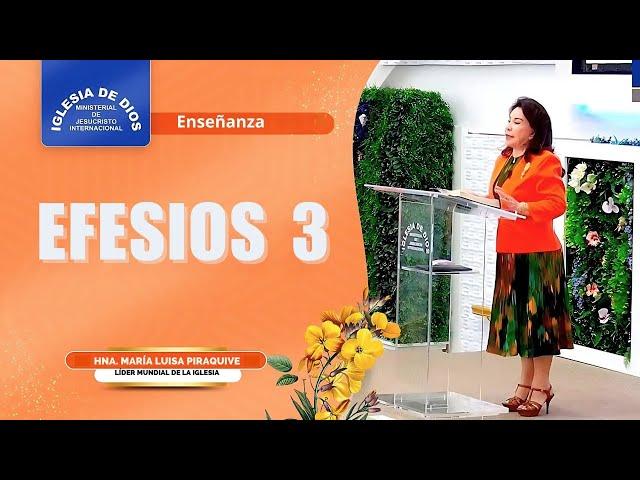 Efesios 3 (Enseñanza) - Hna. María Luisa Piraquive #IDMJI