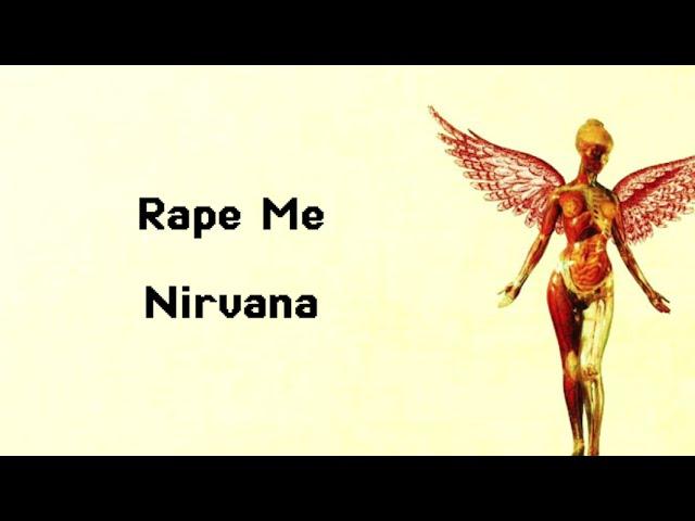 NIRVANA | RAPE ME ( SONG LYRICS ) #nirvana