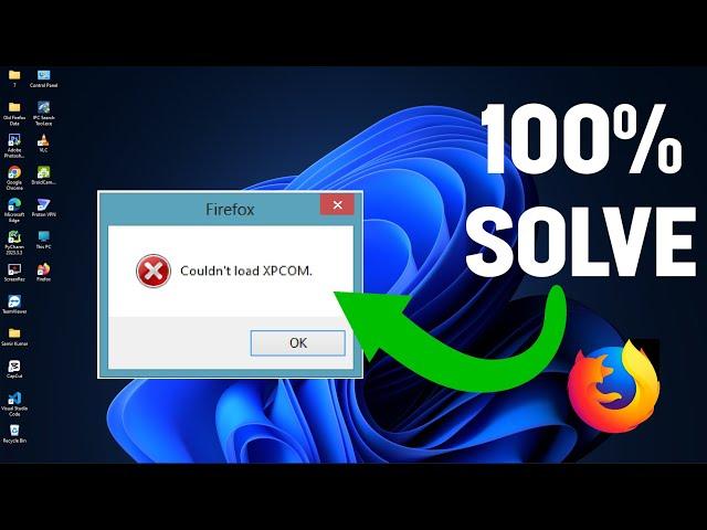 How to Solve “Firefox Couldn't Load XPCOM” in हिंदी