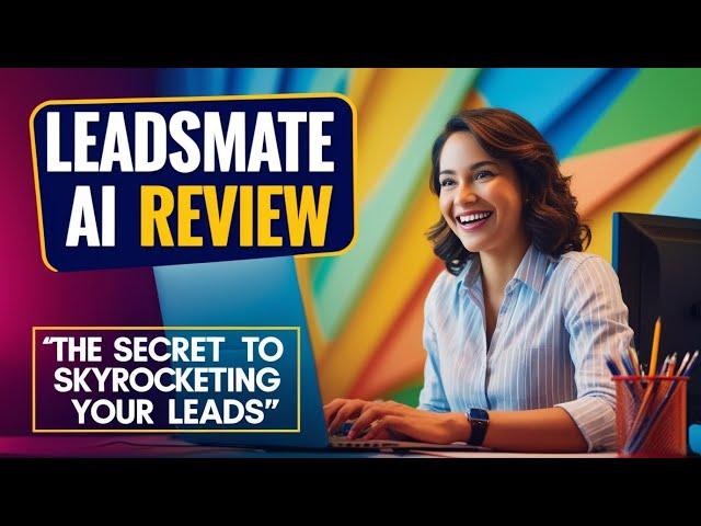 LeadsMate AI Review: Unlock the Secret to Effortless Lead Generation with LeadsMate AI!