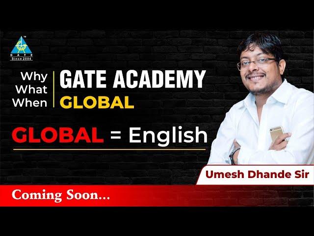 Why what when | GATE ACADEMY GLOBAL |