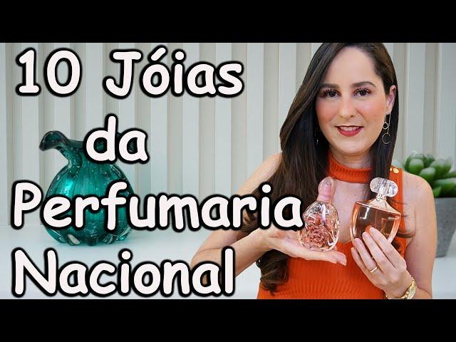 10 Perfumes Que São Verdadeiras Jóias da Perfumaria Nacional