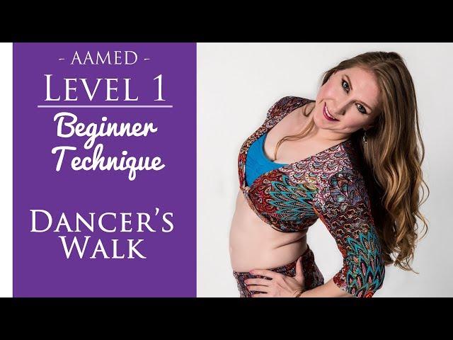 Belly Dancer's Walk: Getting Around Gracefully