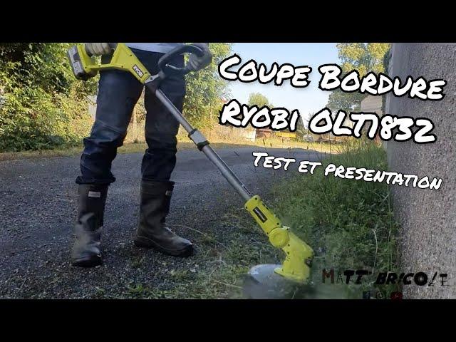 [RYOBI] COUPE BORDURE OLT1832 - test et présentation