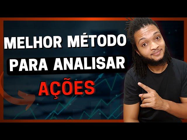 MÉTODO DE ESCOLHA DE AÇÕES - 3 PRINCIPAIS MÉTODOS de ANÁLISE