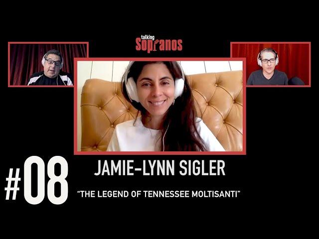 Talking Sopranos #8 w/guest Jamie-Lynn Sigler "The Legend of Tennessee Moltisanti"