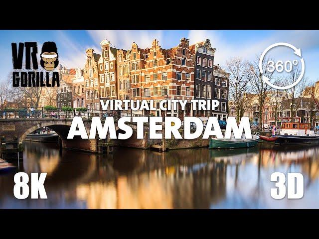 Amsterdam, the Netherlands Guided Tour in VR - Virtual City Trip - 8K 3D 360 Video (short)