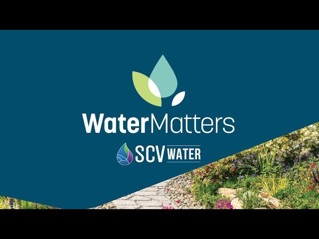 Water Matters by SCV Water: An Introduction to the Lawn Replacement Program