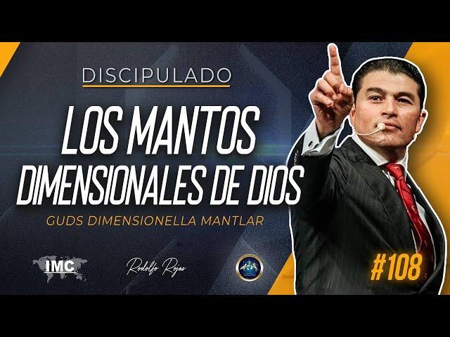 ▪️Los Mantos Dimensionales de Dios #108 / Rodolfo Rojas