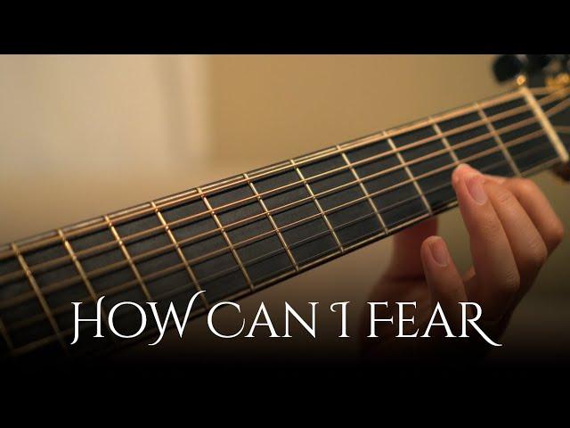 How Can I Fear | Ron Hamilton | Guitar Instrumental Hymn with Lyrics