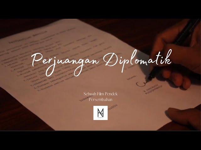 Film Pendek Sejarah - Perjuangan Diplomatik