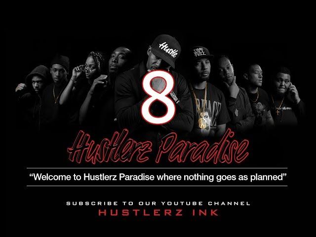 Hustlerz Paradise: EP8"Consider it Borrowed Time"