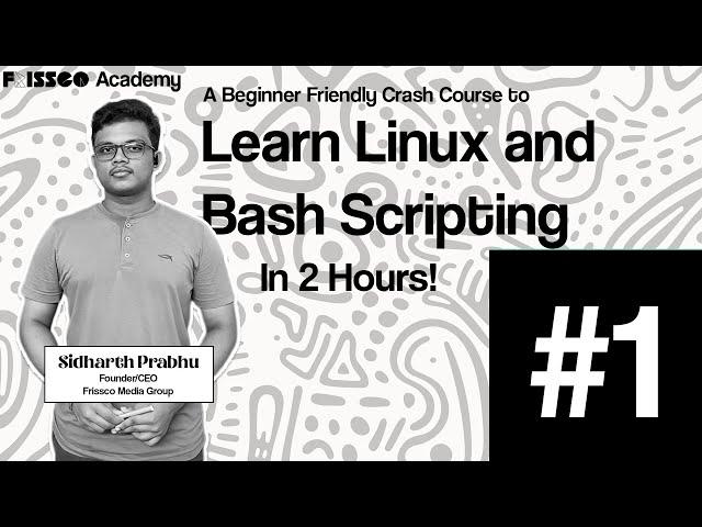 Learn Linux shell and Bash scripting in 2 Hours! | FULL CRASH COURSE FOR BEGINNERS | Frissco Academy