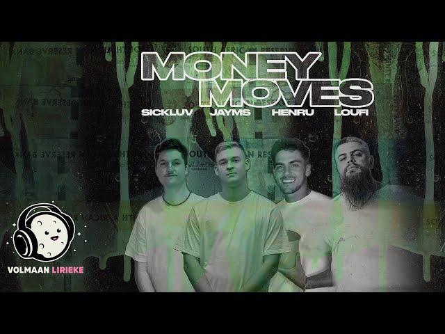 Jayms, Sickluv, Henru, Loufi  - Money Moves (Directed by Dc_Daniel) [Visualizer]