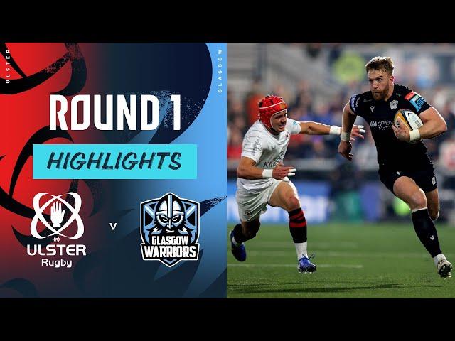 Ulster v Glasgow Warriors |  Highlights | Round 1 | URC 2024/25