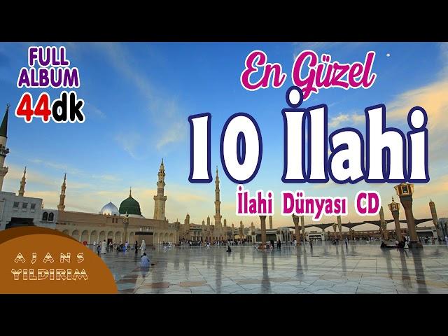 En Güzel 10 İlahi - İlahi Dünyası CD