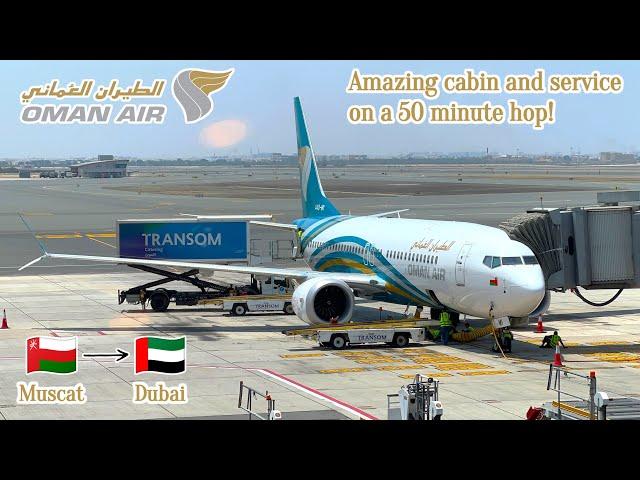 GREAT flight but way too short! | Trip Report | Oman Air B737 MAX 8 | Muscat - Dubai