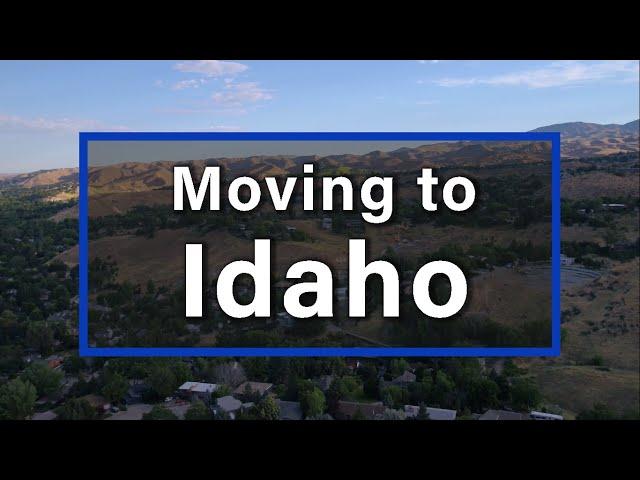 Moving to Idaho | Living in Boise and Beyond