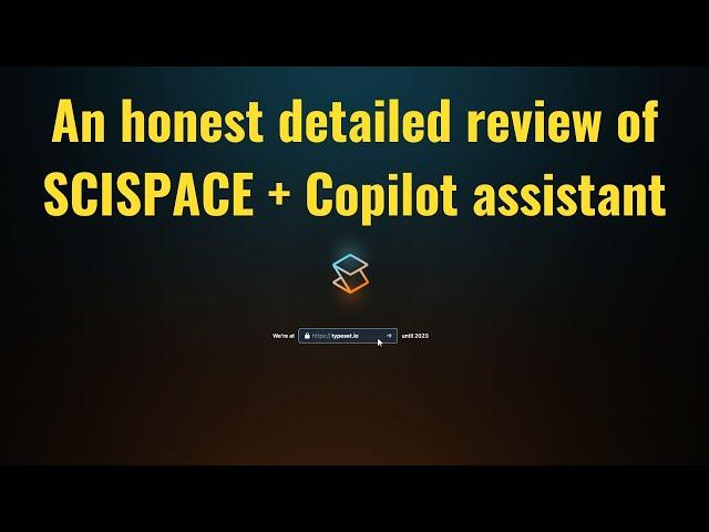 An honest review of SCISPACE + Copilot assistant  | E24