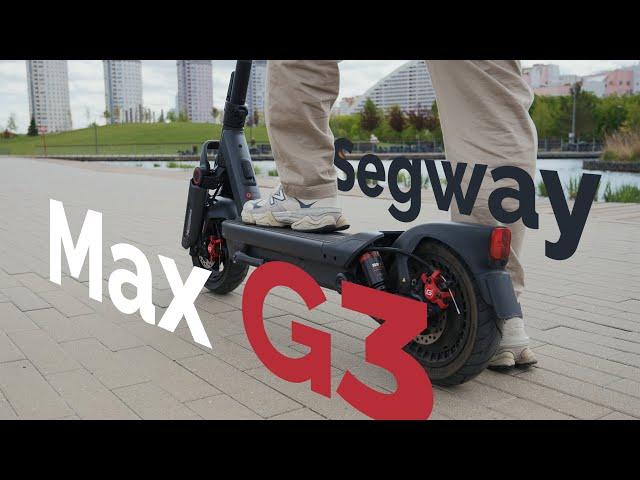Segway Ninebot Max G3 – революция или просто апгрейд? Мой вердикт